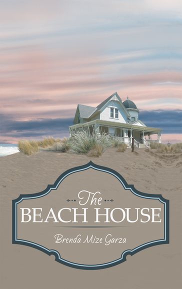 The Beach House - Brenda Mize Garza