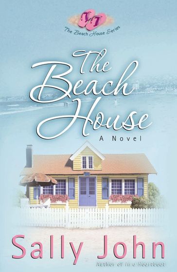 The Beach House - Sally John