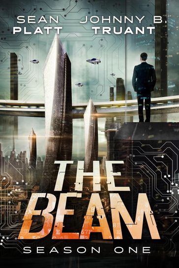 The Beam: Season One - Johnny B. Truant - Sean Platt