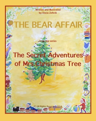 The Bear Affair From The Series The Secret Adventures of Mrs.Christmas Tree - Docia Zefirek