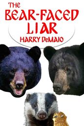 The Bear Faced Liar