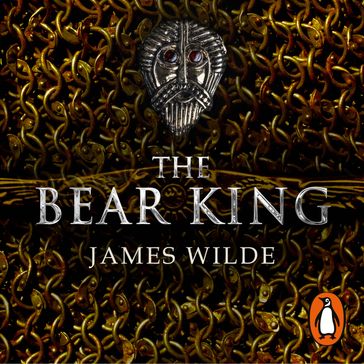 The Bear King - James Wilde