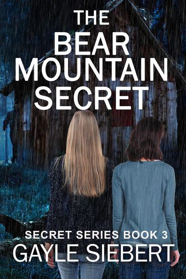 The Bear Mountain Secret - Gayle Siebert