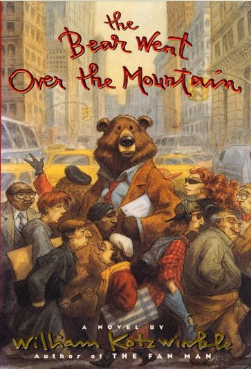 The Bear Went Over the Mountain - William Kotzwinkle