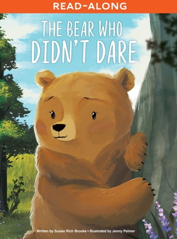 The Bear Who Didn't Dare - Susan Rich Brooke
