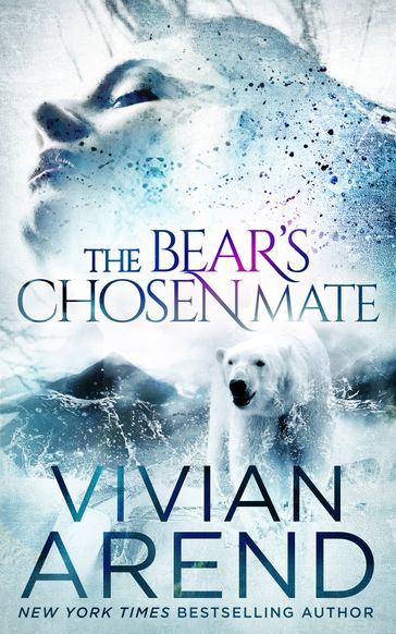 The Bear's Chosen Mate - Vivian Arend