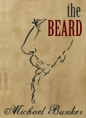 The Beard - Michael Bunker