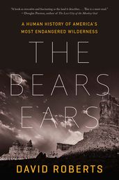 The Bears Ears: A Human History of America