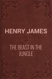 The Beast In The Jungle