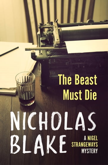 The Beast Must Die - Nicholas Blake