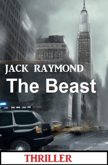 The Beast: Thriller - Jack Raymond