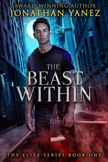 The Beast Within - Jonathan Yanez