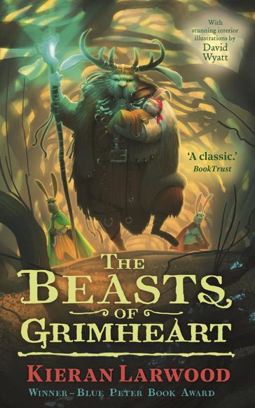 The Beasts of Grimheart - Kieran Larwood