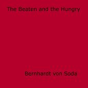 The Beaten and the Hungry