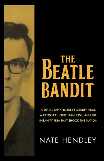 The Beatle Bandit - Nate Hendley