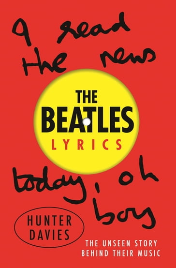 The Beatles Lyrics - Hunter Davies - The Beatles