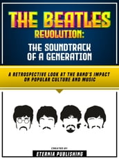 The Beatles Revolution - The Soundtrack Of A Generation