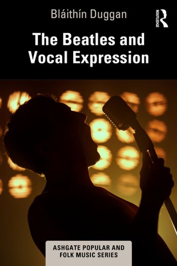 The Beatles and Vocal Expression - Bláithín Duggan