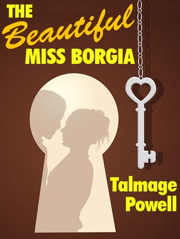 The Beautiful Miss Borgia - Talmage Powell