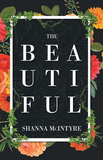 The Beautiful - Shanna McIntyre
