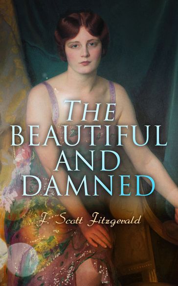 The Beautiful and Damned - F. Scott Fitzgerald