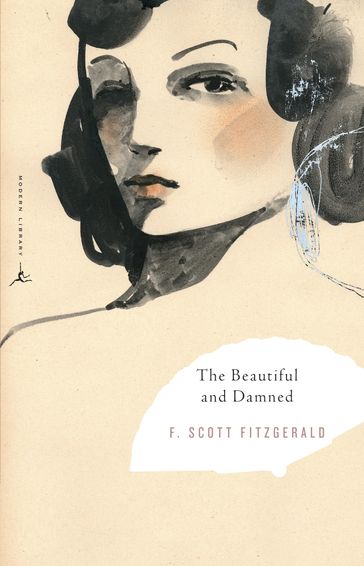 The Beautiful and Damned - F. Scott Fitzgerald