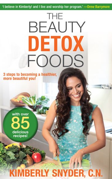 The Beauty Detox Foods - Kimberly Snyder