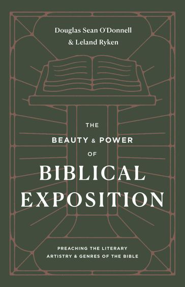 The Beauty and Power of Biblical Exposition - Douglas Sean O