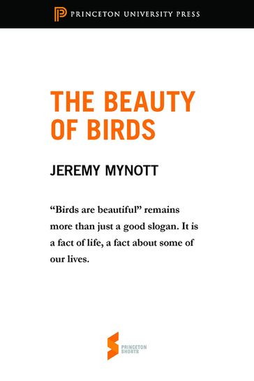 The Beauty of Birds - Jeremy Mynott