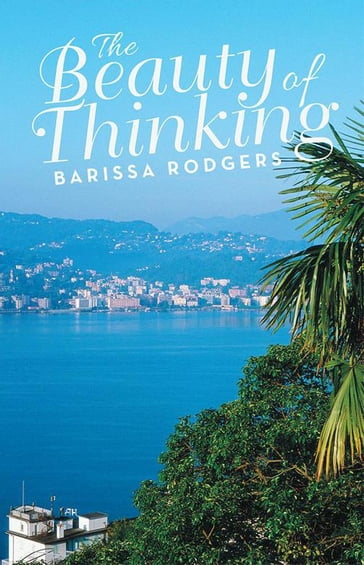 The Beauty of Thinking - Barissa Rodgers