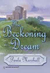 The Beckoning Dream (Mills & Boon Historical)