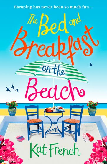 The Bed and Breakfast on the Beach - Kat French