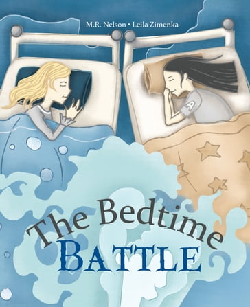 The Bedtime Battle - M.R. Nelson