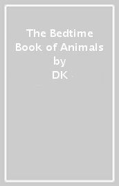 The Bedtime Book of Animals