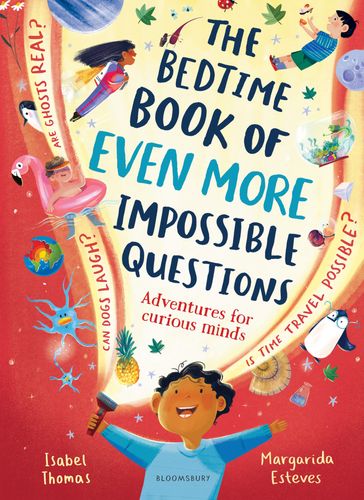 The Bedtime Book of EVEN MORE Impossible Questions - Isabel Thomas
