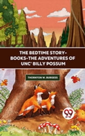 The Bedtime Story-Books-The Adventures Of Unc  Billy Possum