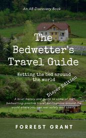 The Bedwetter s Travel Guide - diaper version
