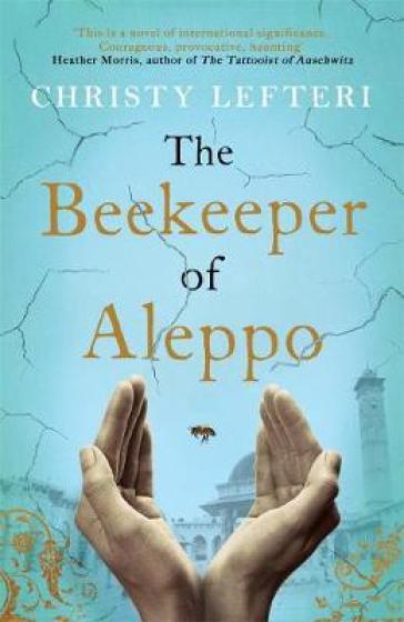 The Beekeeper of Aleppo - Christy Lefteri