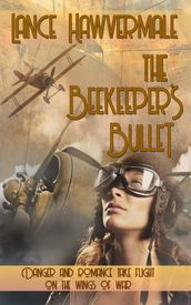 The Beekeeper s Bullet