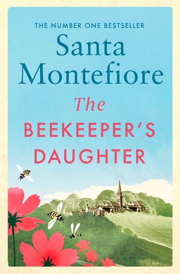 The Beekeeper's Daughter - Santa Montefiore
