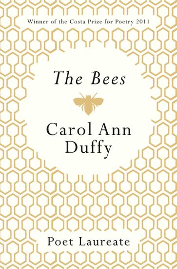 The Bees - Professor Carol Ann Duffy DBE