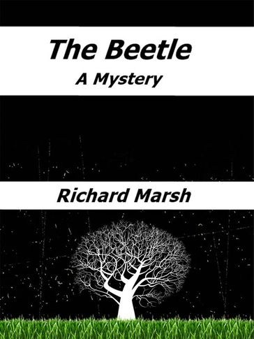 The Beetle: A Mystery - Richard Marsh