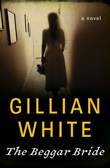 The Beggar Bride - Gillian White