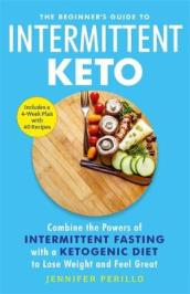 The Beginner s Guide to Intermittent Keto