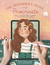 The Beginner s Guide to Procreate
