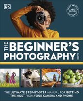 The Beginner s Photography Guide