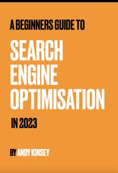 The Beginners Guide to SEO