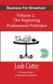 The Beginning Professional Publisher
