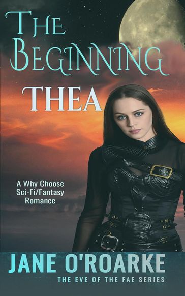 The Beginning: Thea - Jane O