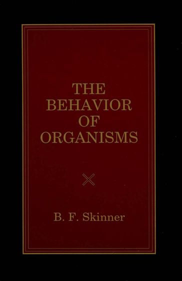 The Behavior of Organisms - B. F. Skinner